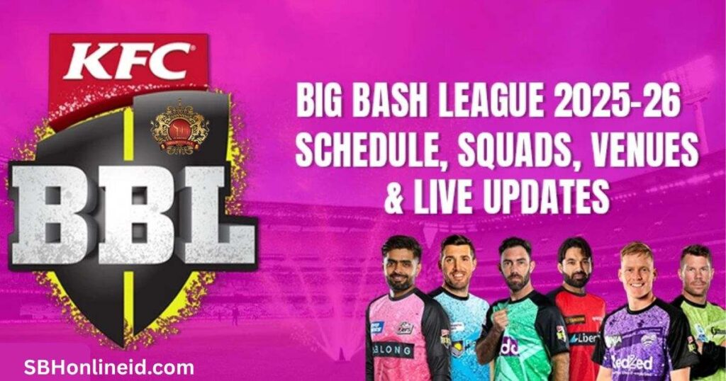 Big Bash League 2025: Complete BBL Fixtures & News